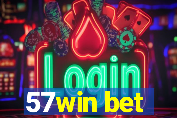 57win bet